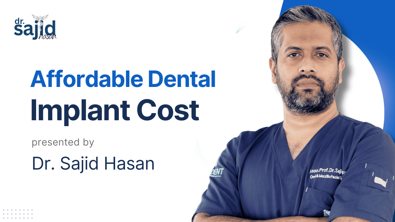 Affordable Dental Implant Cost in Bangladesh