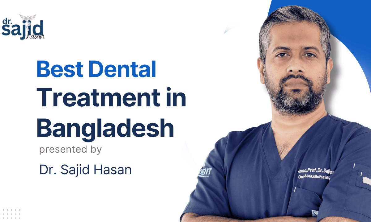 Best Dental Treatment in Bangladesh